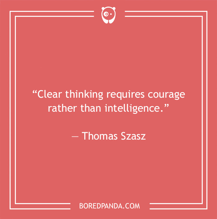 Thomas Szasz quote on clear thinking - 17