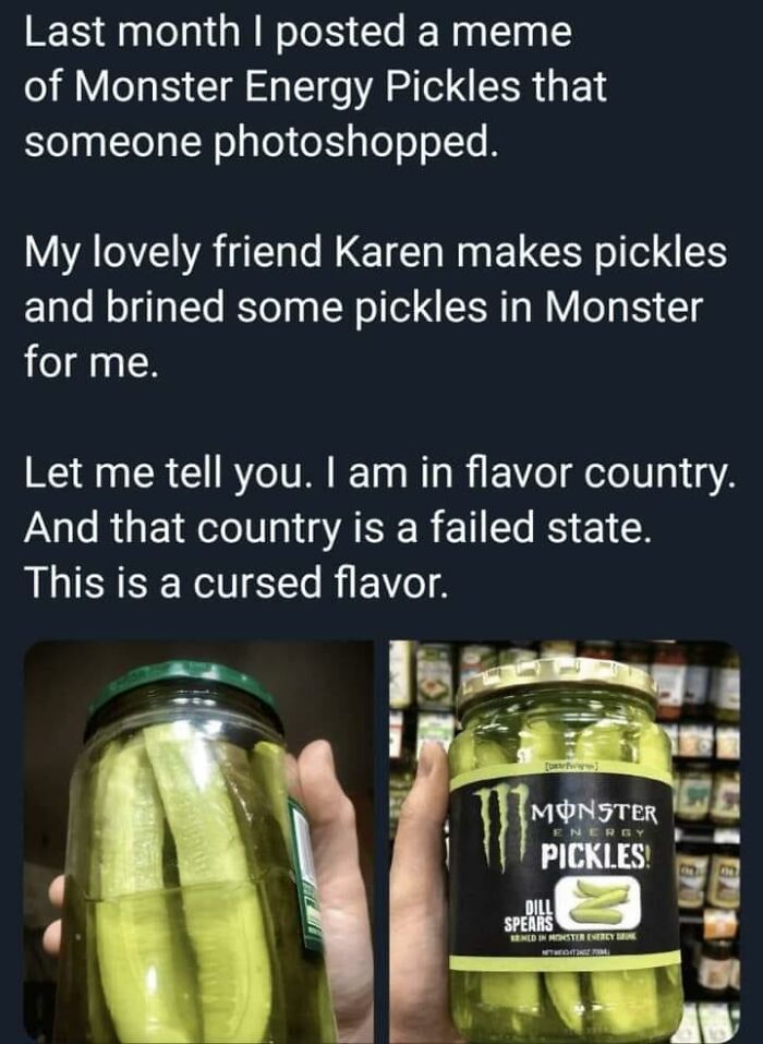 Two jars of pickles labeled as Monster Energy Pickles, a cursed food combination.
