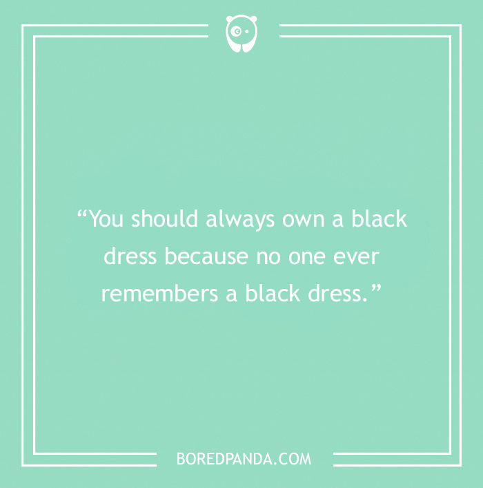 Eleanor Roosevelt quote on owning black dress  - 9