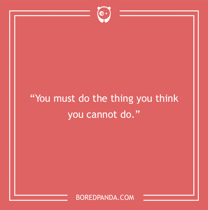 Eleanor Roosevelt quote on doing what you cannot do  - 10