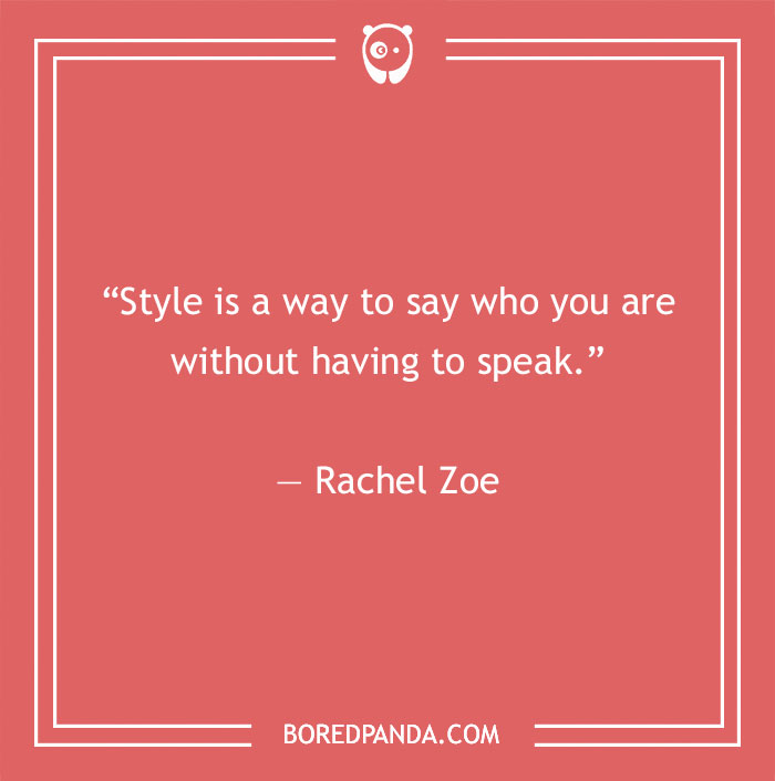 Rachel Zoe quote about stlye - 16