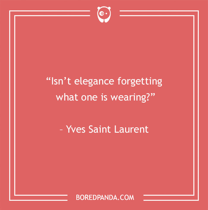 Yves Saint Laurent quote about elegance - 27