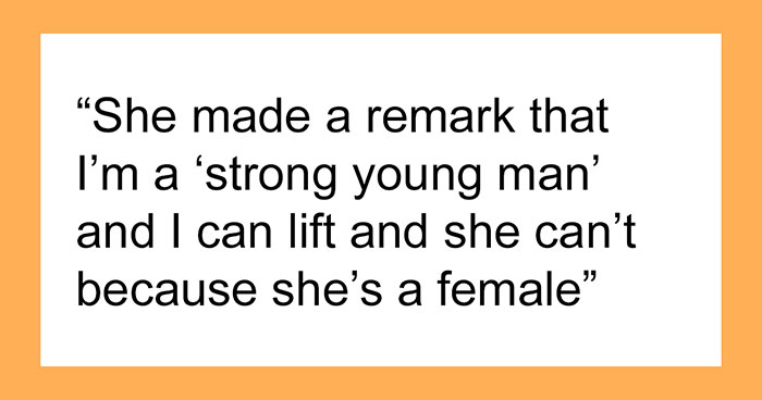 Woman Decides She Doesn’t Like A New Coworker, Files A Complaint And Gets Him Fired