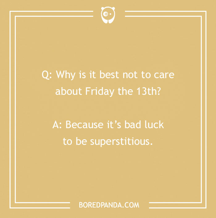 Text joke on tan background about Friday work humor, referencing Friday the 13th and superstition.