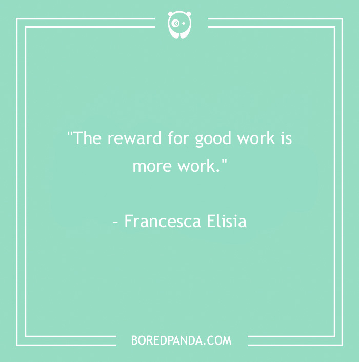 Quote image with funny work quote by Francesca Elisia on a green background.