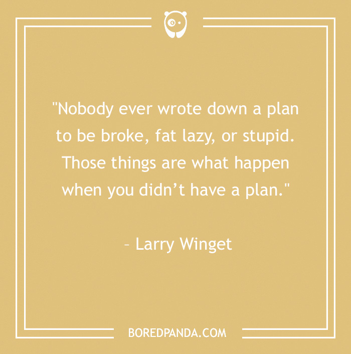 Quote by Larry Winget on planning, humorous work insight on a beige background.