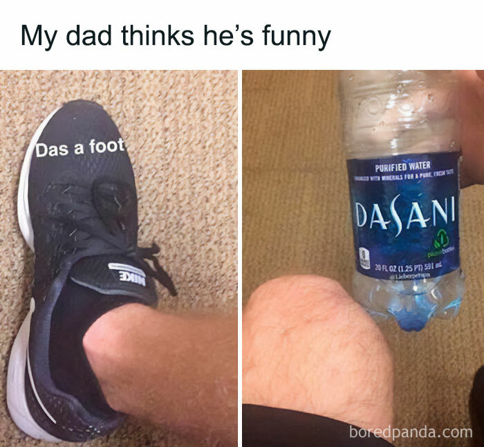 Man wearing a sneaker labeled "Das a foot" holding a water bottle labeled "Dasani" for a pun meme.