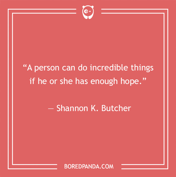 138 Hope Quotes To Get You Through This Year