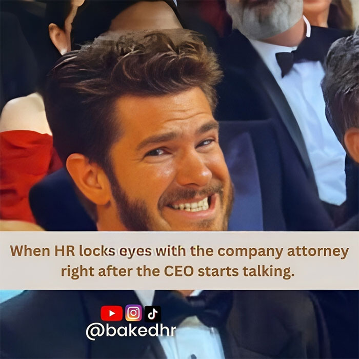 HR meme with a smiling man in a tuxedo, capturing a humorous moment with text about HR and company attorney interactions.