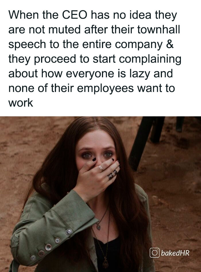 HR meme featuring a surprised woman covering her mouth after an unmuted CEO's townhall speech mistake.
