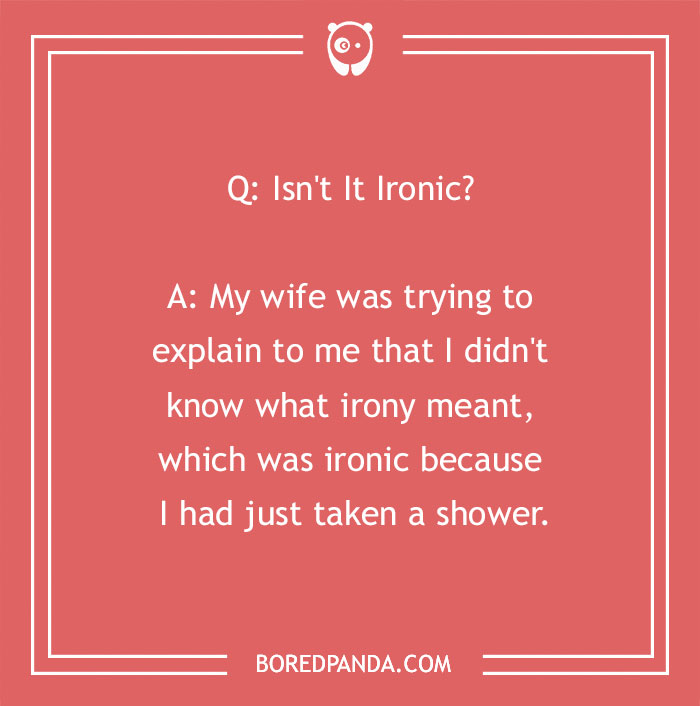 134 Ironic Jokes That We Just Can't Live Without