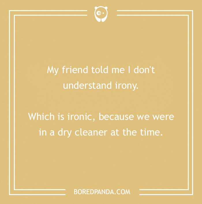 134 Ironic Jokes That We Just Can't Live Without