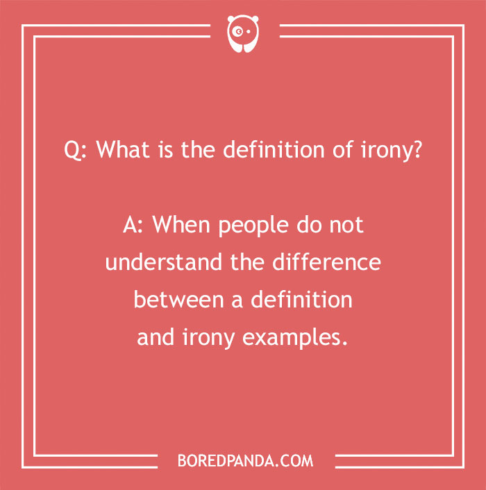 134 Ironic Jokes That We Just Can't Live Without