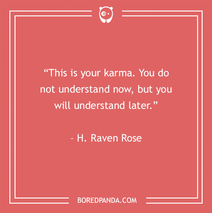 150 Karma Quotes That Will Inspire You To Be The Bigger Person - 29