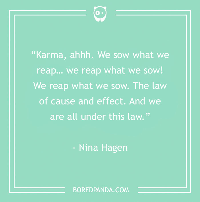 150 Karma Quotes That Will Inspire You To Be The Bigger Person - 35
