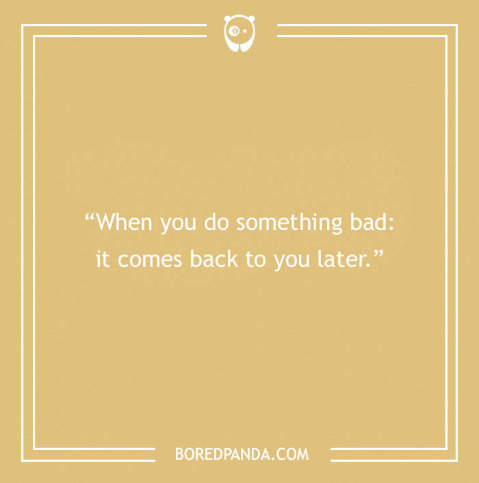 150 Karma Quotes That Will Inspire You To Be The Bigger Person - 24