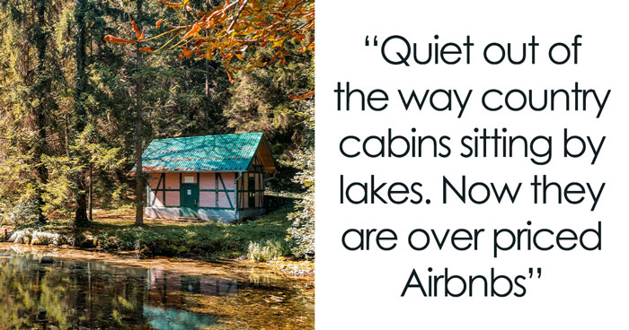 30 Things Poor People Could Afford To Do And Have, Until The Rich Folks Ruined It, As Shared Online