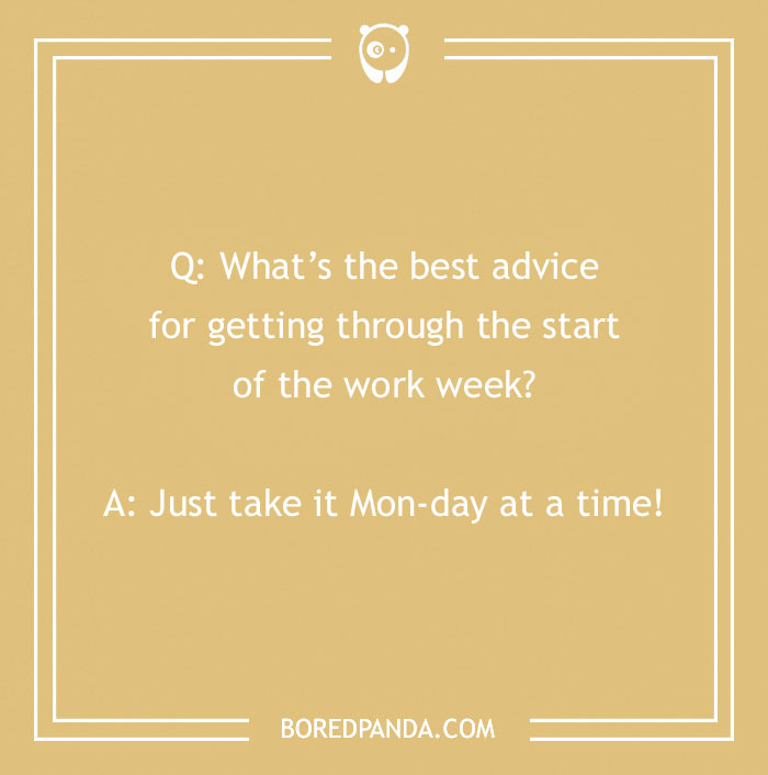 A beige background with a Monday joke about getting through the work week, featuring humor to brighten up your morning.