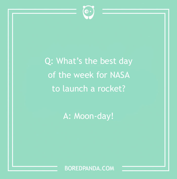 Light green background with a Monday joke about NASA and rocket launch featuring wordplay on Moon-day.