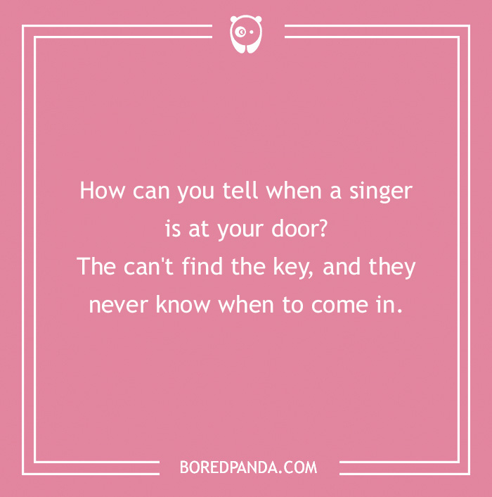 Joke about singer not finding the key