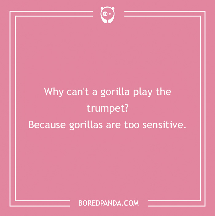 Joke about gorilla playing the trumpet