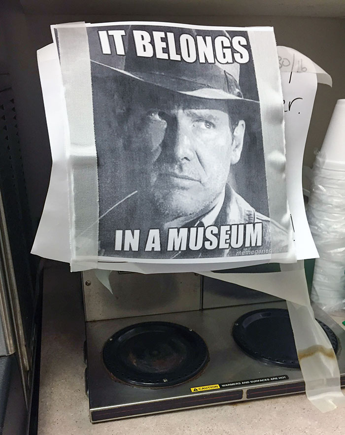 The Coffee Machine At My Work Broke, So Someone Decided To Let Management Know It's Time For An Upgrade