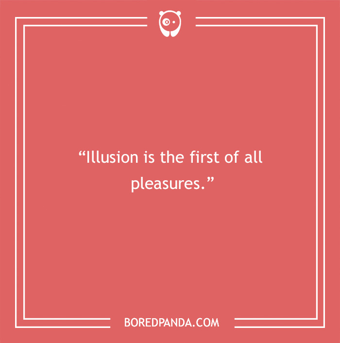 Oscar Wilde quote on illusion and pleasures - 26