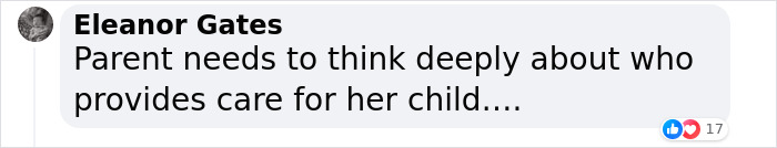 "Eleanor Gates comment on parenting and childcare choices, highlighting concern for a child's caregiver.
