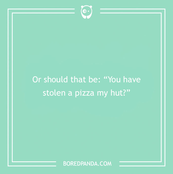 97 Of The Cheesiest Pizza Puns Ever