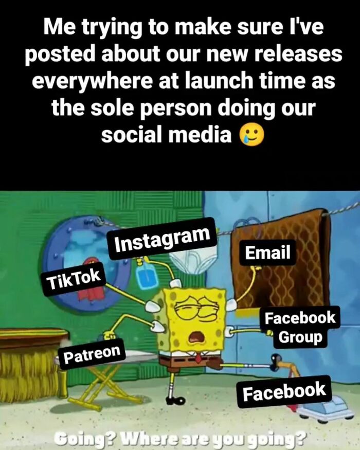 SpongeBob juggling multiple social media platforms, humor highlighting small biz owner struggles.