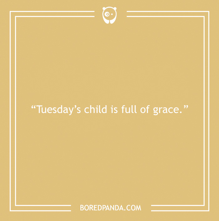 “Tuesday quote on a beige background says 'Tuesday’s child is full of grace,' highlighting positive traits.”