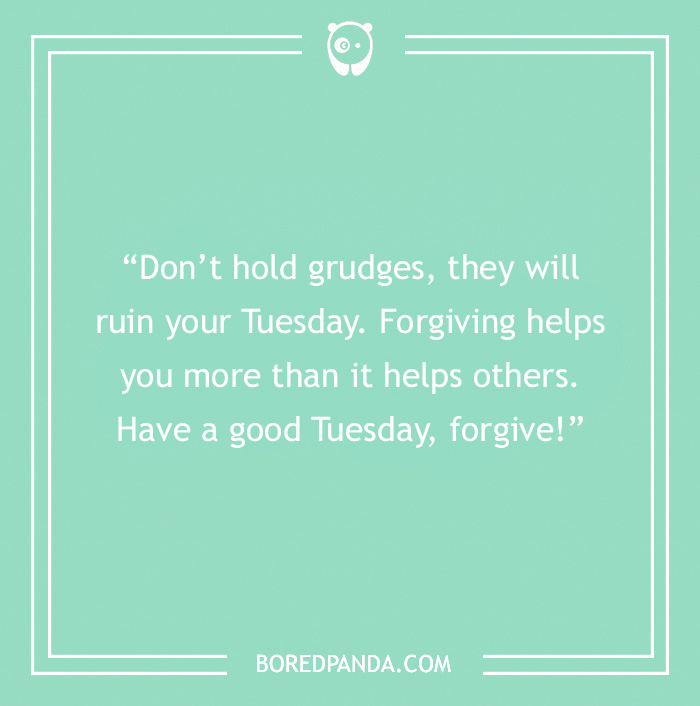 Quote on a mint green background about forgiveness improving your Tuesday.