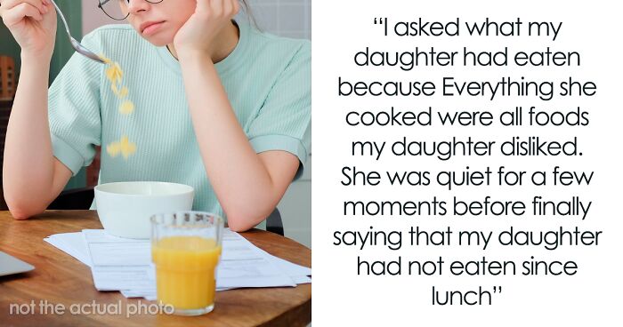 Man Discovers Wife Purposefully Cooks Meals Daughter Won’t Eat, Decides On Divorce