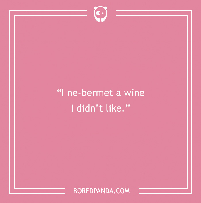 A Toast to 175 of the Best Fine Wine Puns That We Could Find
