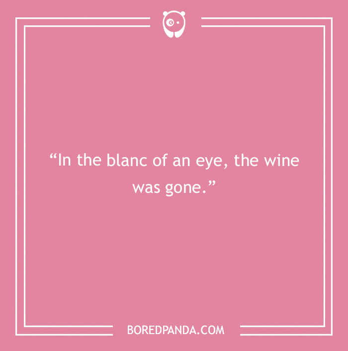 A Toast to 175 of the Best Fine Wine Puns That We Could Find