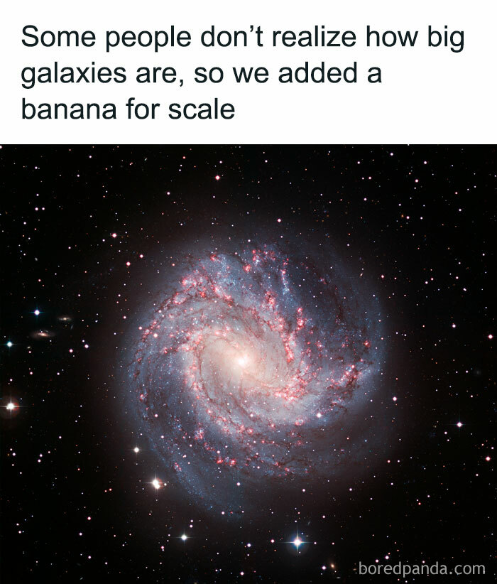 A galaxy image with text humorously suggesting a banana is used for scale; an example of hilarious engineering memes.