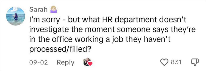 Woman Gets Told By HR She Hadn&rsquo;t Been Hired, Her Boss Pretends He Doesn&rsquo;t Know It, She Claims Paycheck
