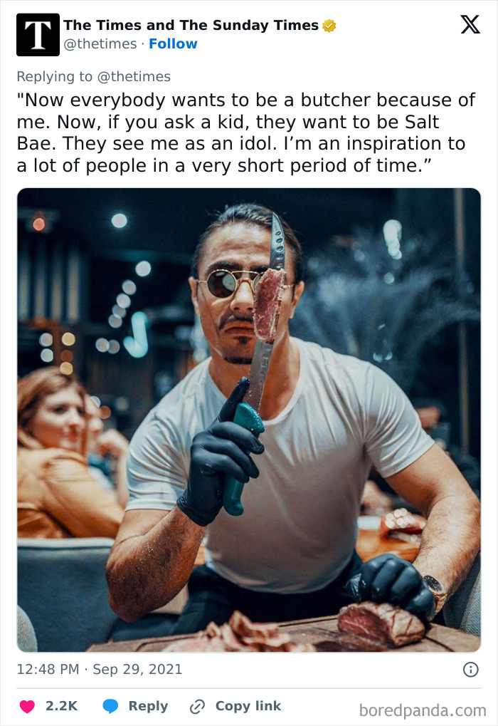 "Now, If You Ask A Kid, They Want To Be Salt Bae"