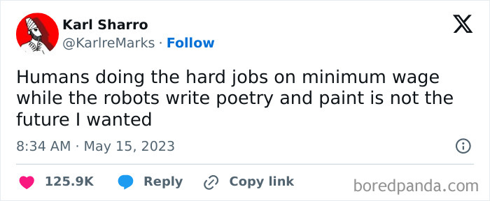 Tweet about humans doing hard jobs on minimum wage while robots write poetry, a relatable work meme on modern job struggles.