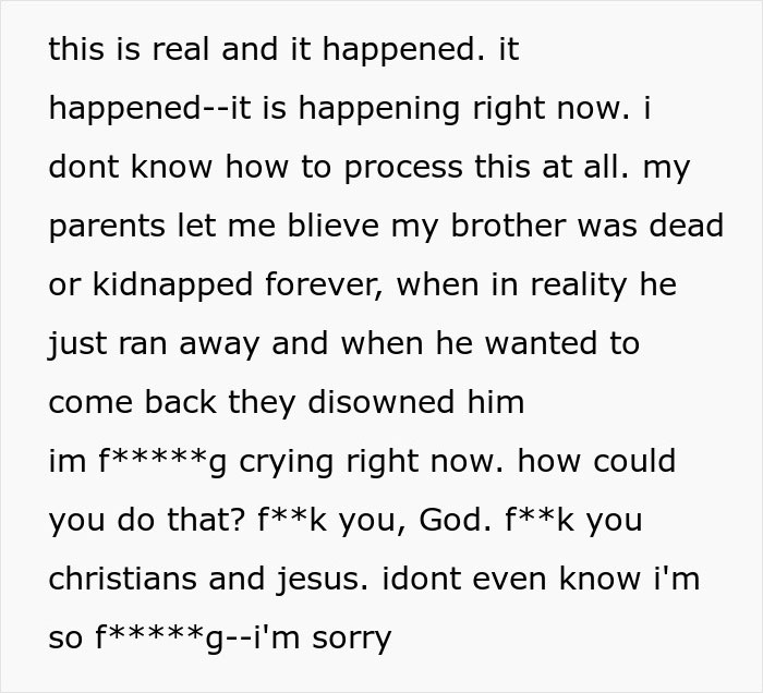 Man Finds Out His Parents Have Been Lying About His 'Missing' Brother For Years Man Finds Out His Parents Have Been Lying About His 'Missing' Brother For Years