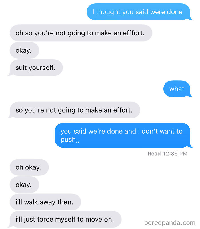 Tells Me That We’re Done, Then Gets Upset When I Listen To Her