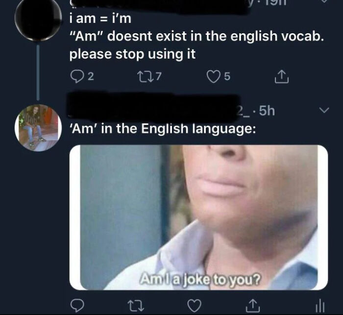 To Say Am Doesn't Exist In English Vocabulary
