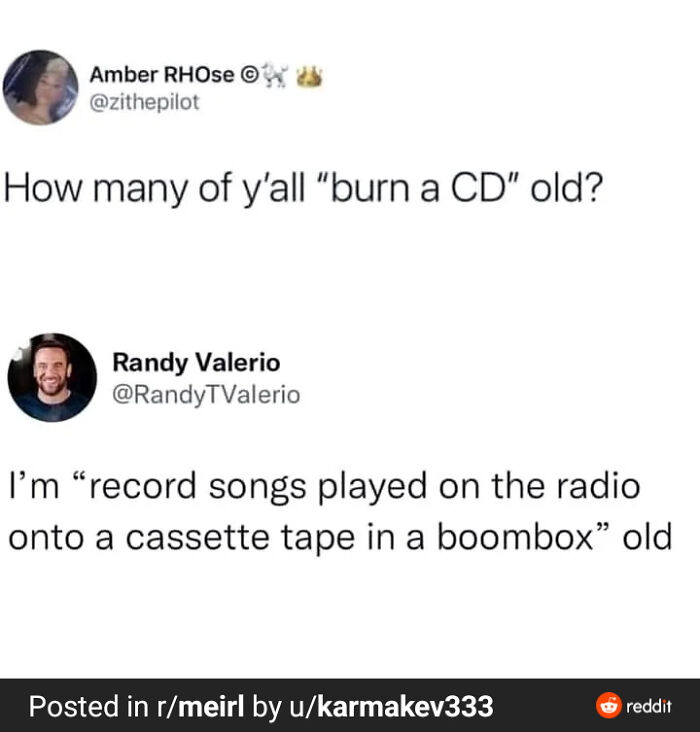 Social media post humorously comparing "burn a CD" and "record on cassette" age milestones.