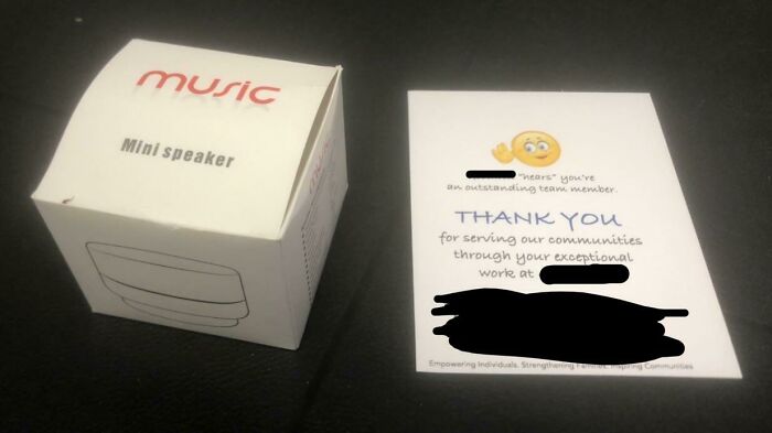 Employee Appreciation Gift. It Sounds Worse And Quieter Than My Phone Speaker Ironically