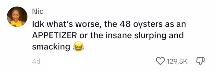Internet Sides With A Man Who Sneaked Out On A Date Who Ate 48 Oysters As An Appetizer