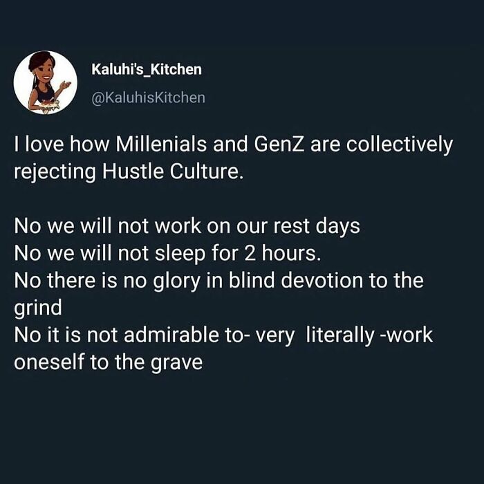Tweet about Millennials and GenZ rejecting hustle culture and stressful work in relatable work memes.