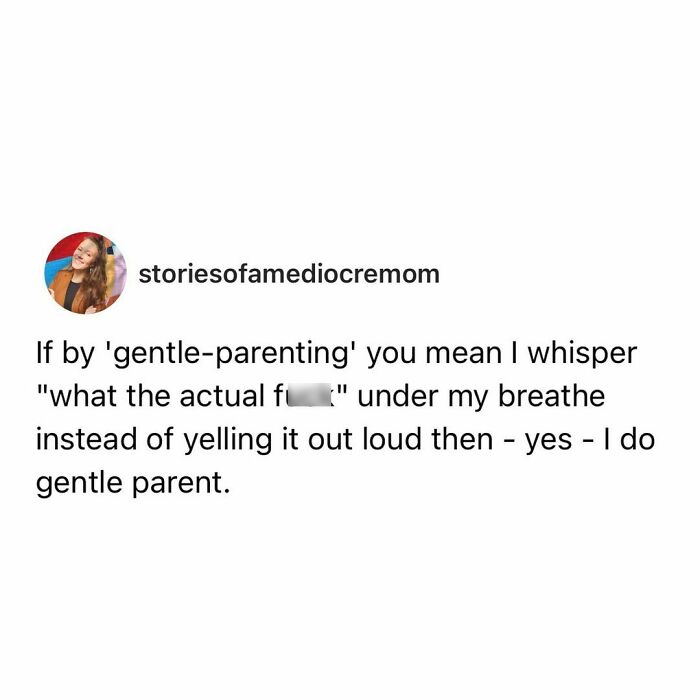 Text post about gentle parenting humor featuring a quote from storiesofamediocremom.