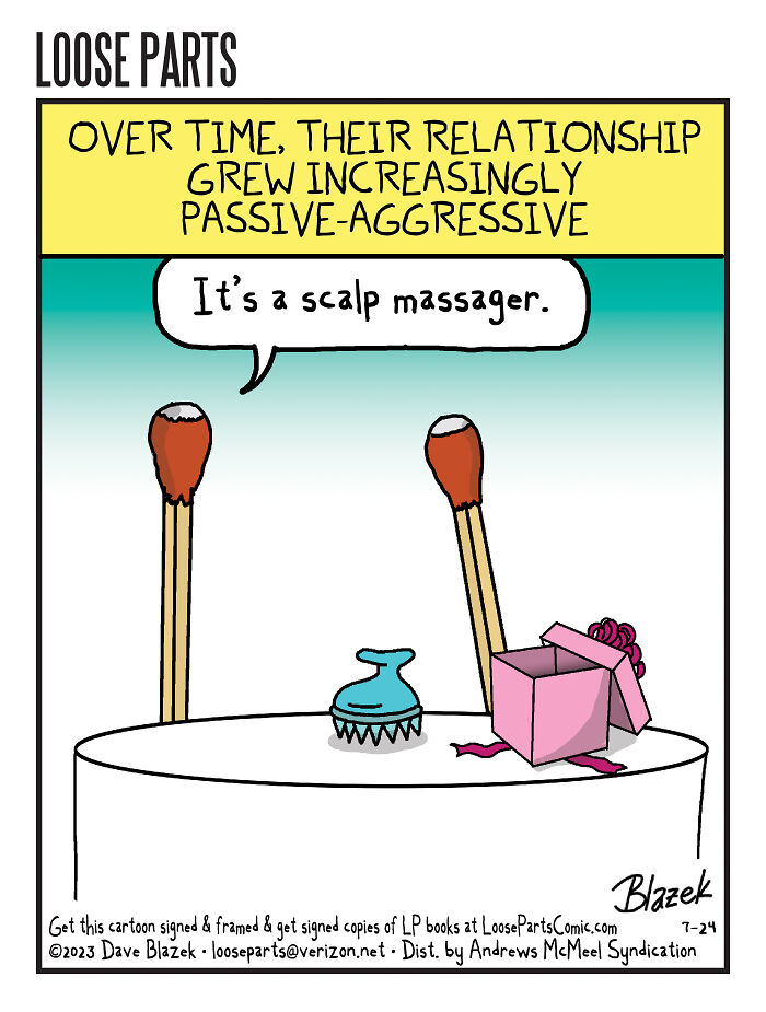 Comic by Dave Blazek showing two matches with a passive-aggressive relationship and a scalp massager on a table.