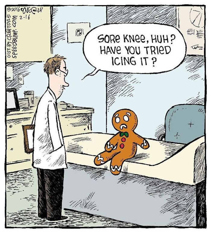 Gingerbread man at doctor's, sore knee gag. Quirky human behavior in Dave Coverly's humorous comic.