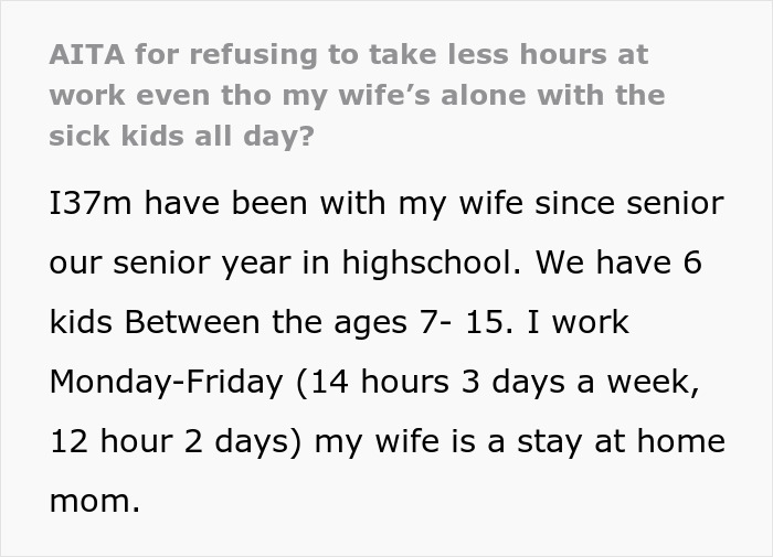 Husband Refuses To Take Less Hours At Work Just Because His 6 Kids Are Sick